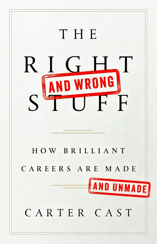 [Bargain corner] The Right And Wrong Stuff: How Brilliant Careers Are Made And Unmade