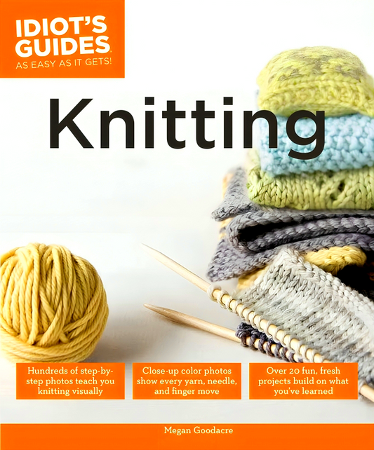 Idiot'S Guides: Knitting