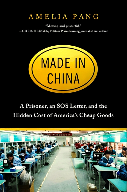 Made In China: A Prisoner, An Sos Letter, And The Hidden Cost Of America's Cheap Goods