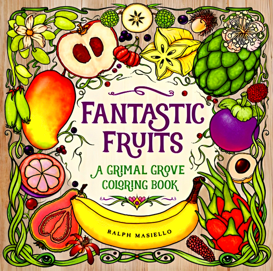 Fantastic Fruits: A Grimal Grove Coloring Book