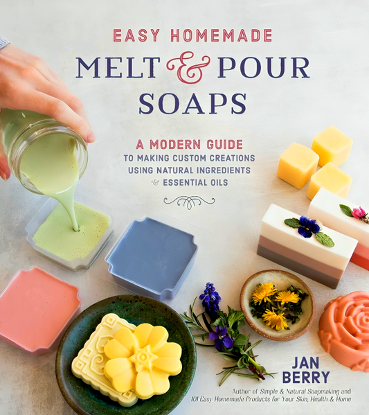 Easy Homemade: Melt & Pour Soaps