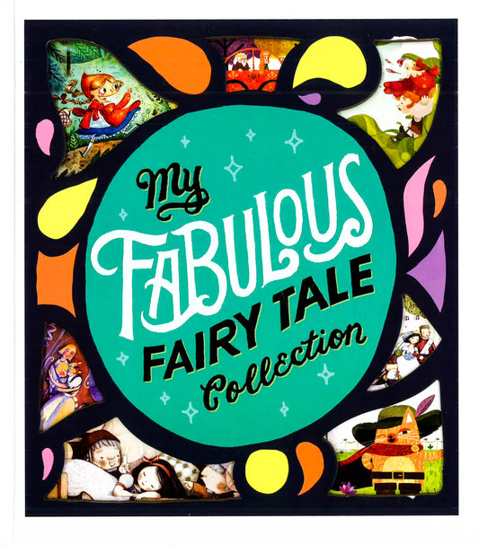 My Fabulous Fairy Tale Collection