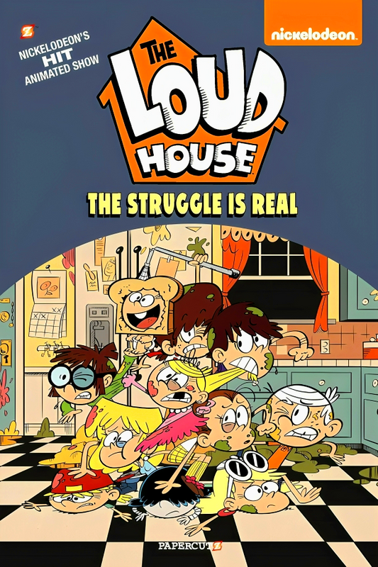 The Loud House #7: The Struggle Is Real