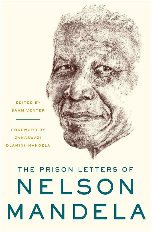 The Prison Letters Of Nelson Mandela