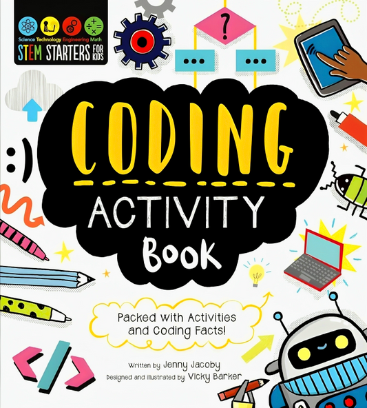 STEM Starters for Kids Coding Activity Book: Packed with Activities and Coding Facts!