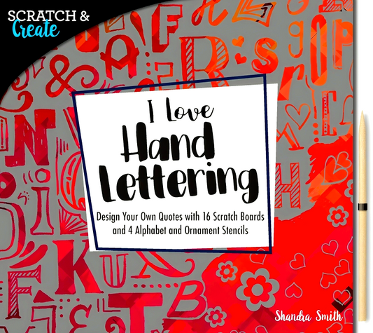 Scratch & Create: I Love Hand Lettering