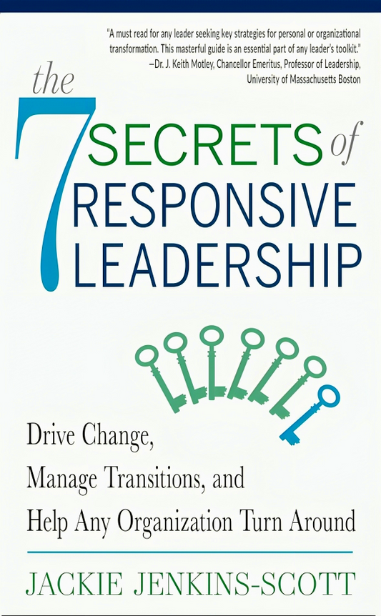 The 7 Secrets Of Responsive Leadership