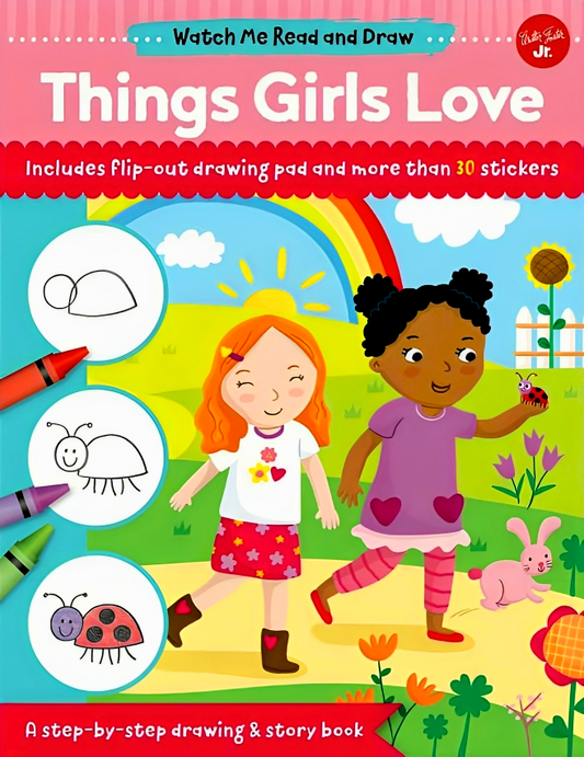 Watch Me Read And Draw: Things Girls Love