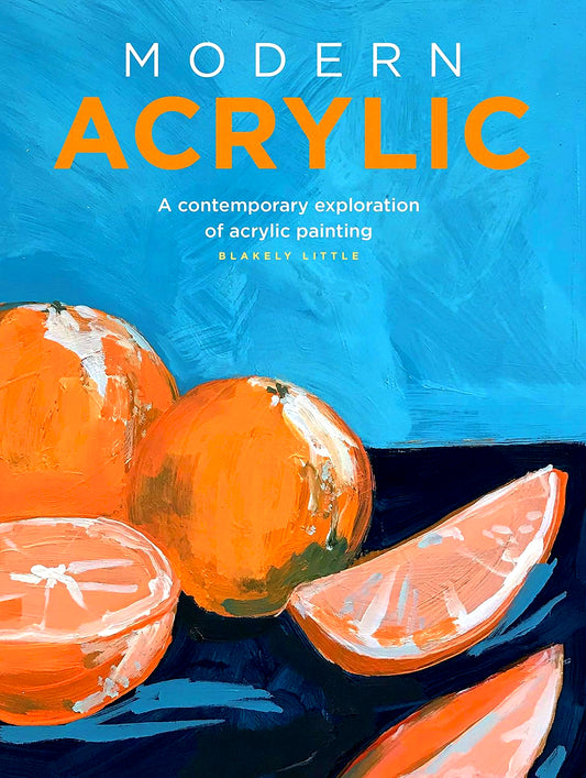 Modern Acrylic: A Playful And Contemporary Exploration Of Acrylic Painting