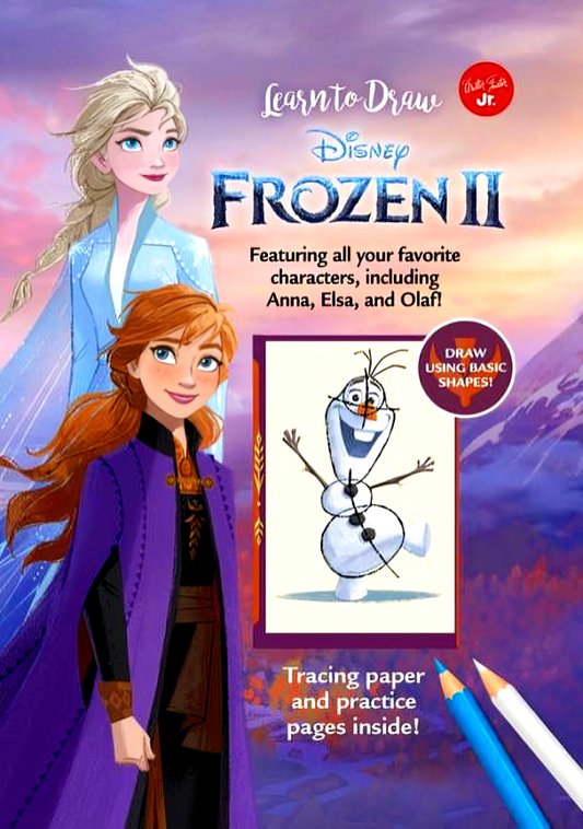 Learn to Draw Disney Frozen 2: Featuring All Your Favorite Characters, Including Anna, Elsa, and Olaf!