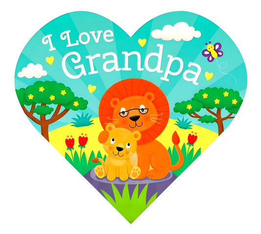 I Love Grandpa (Heart Shaped Board Books)