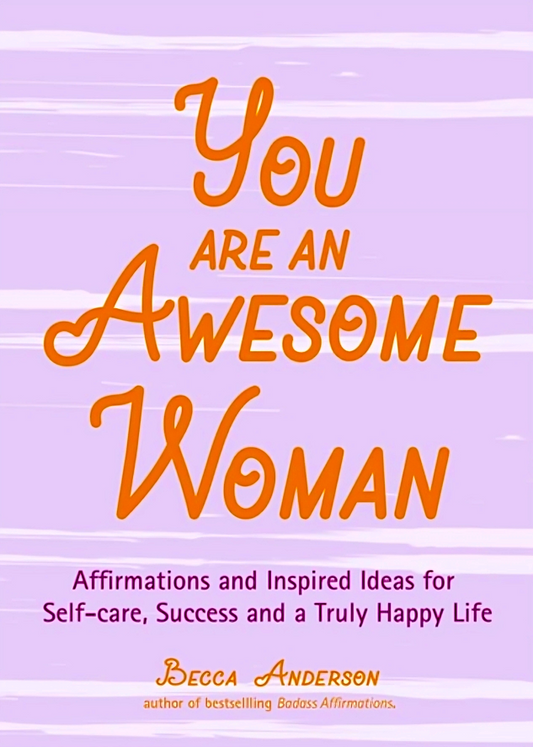 You Are An Awesome Woman