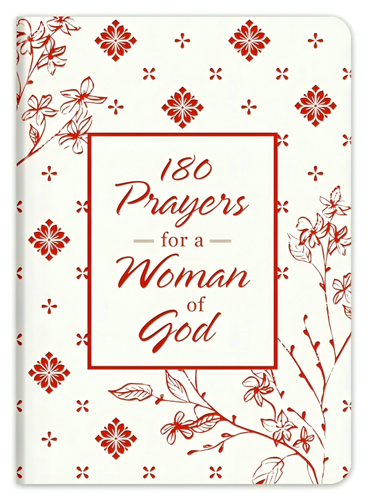 180 Prayers For A Woman Of God