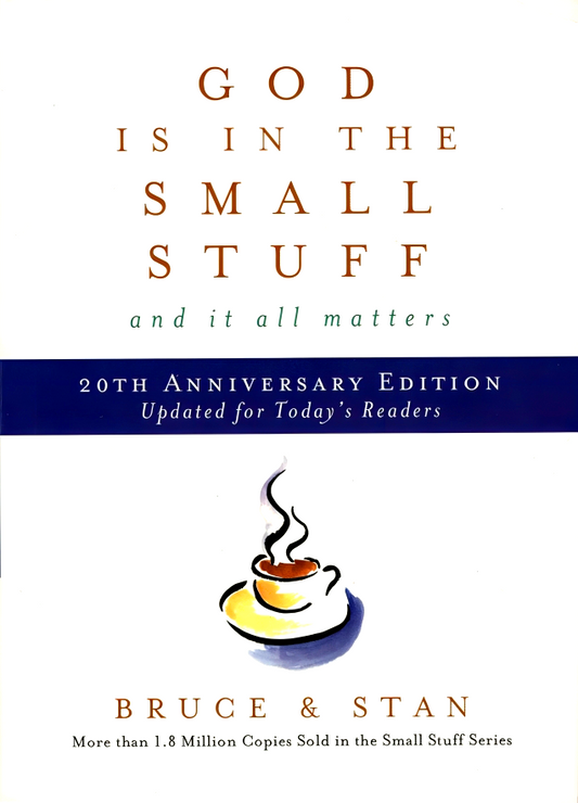 God Is In The Small Stuff and it all Matters - 20th Anniversary Edition