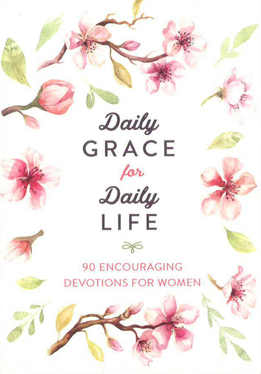 Daily Grace For Daily Life