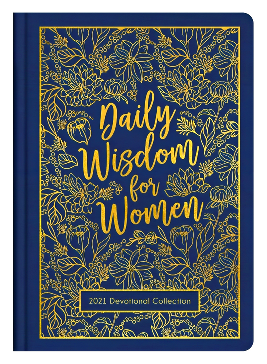 Daily Wisdom For Women 2021 Devotional Collection