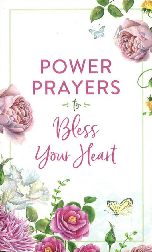 Power Prayers To Bless Your Heart