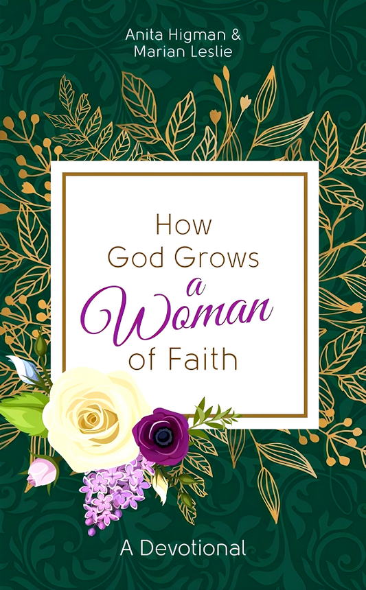 How God Grows A Woman Of Faith