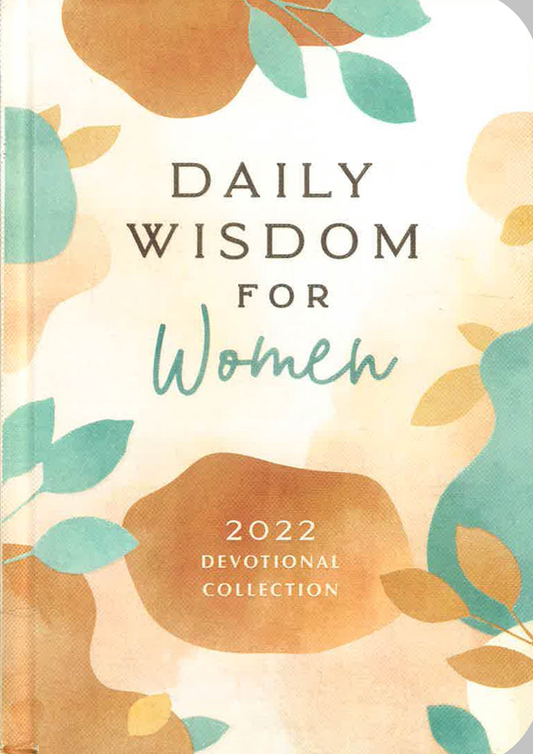 Daily Wisdom For Women 2022 Devotional Collection