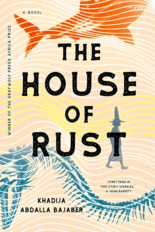 The House of Rust: A Novel