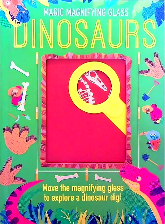 Magic Magnifying Glass: Dinosaurs