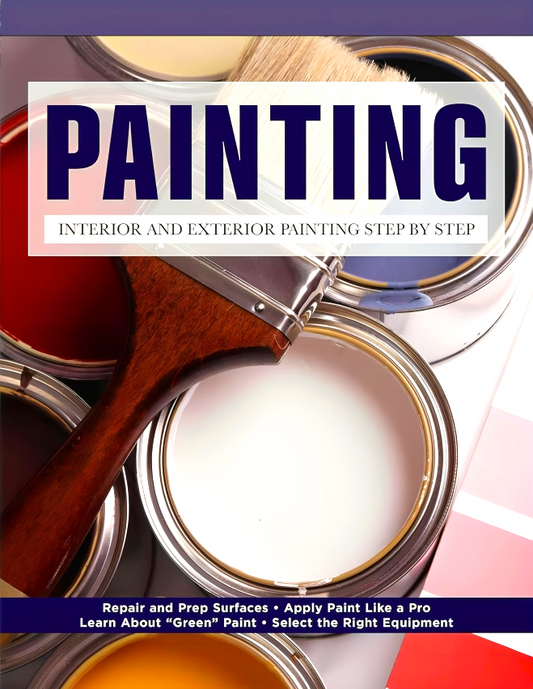 Painting: Interior and Exterior Painting Step by Step