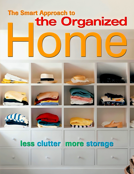 The Smart Approach To The Organized Home