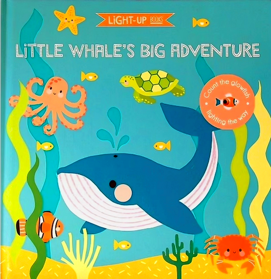 Light-Up Books: Little Whale's Big Adventure