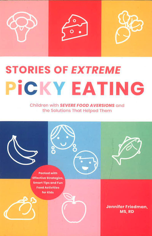 Stories Of Extreme Picky Eating