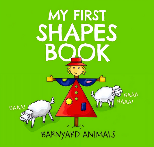 My First Shapes Book: Barnyard Animals