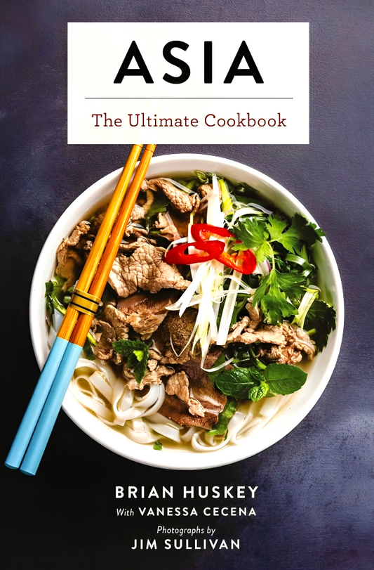 Asia: The Ultimate Cookbook