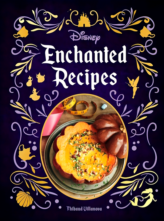 Disney Enchanted Recipes Cookbook