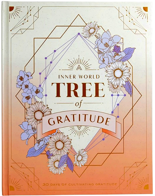 Inner World: Tree Of Gratitude (30 Days Of Cultivating Gratitude)