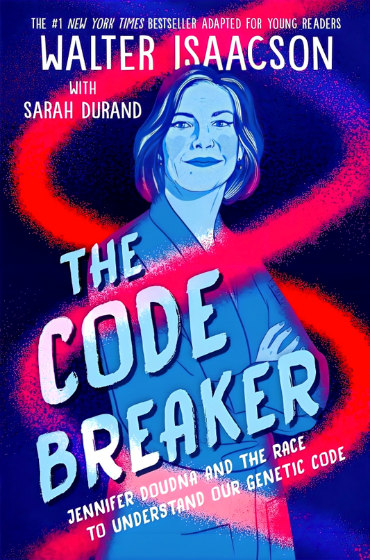 The Code Breaker -- Young Readers Edition