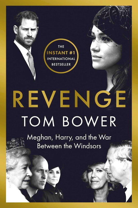 Revenge: Meghan, Harry, and the War Between the Windsors