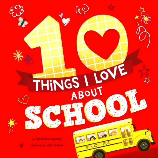 10 Things I Love About School