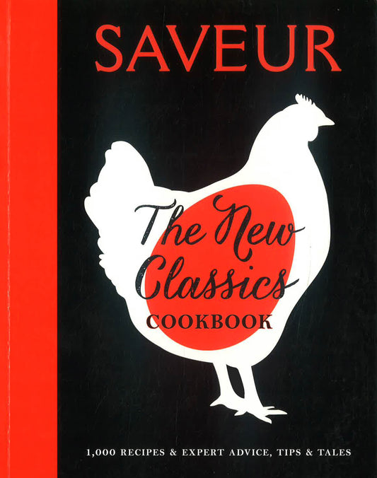 Saveur: New Classics Cookbook