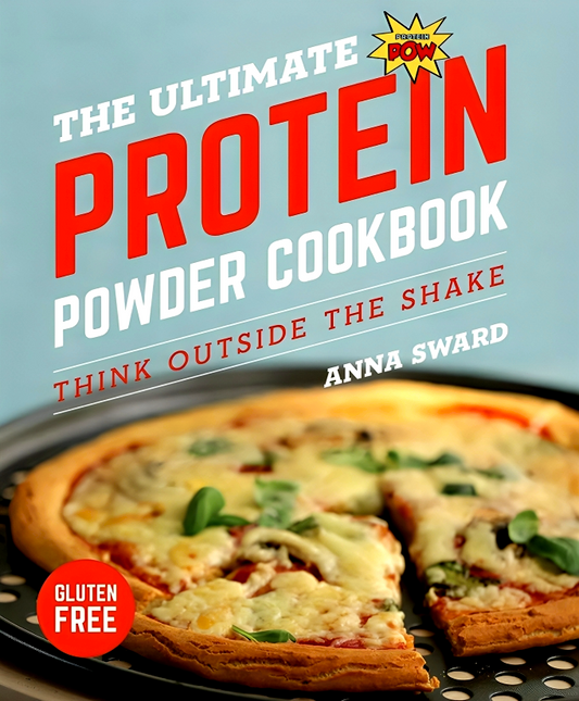 The Ultimate Protein Powder Cookbook