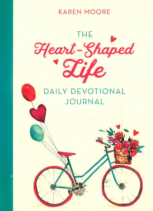 The Heart-Shaped Life Daily Devotional Journal