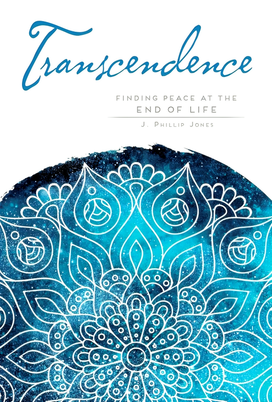 Transcendence: Finding Peace at the End of Life