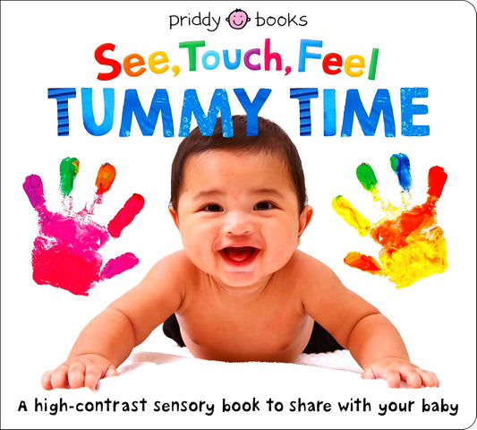 See, Touch, Feel: Tummy Time