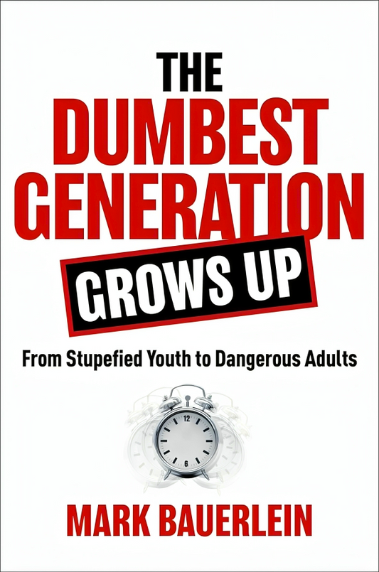 The Dumbest Generation Grows Up