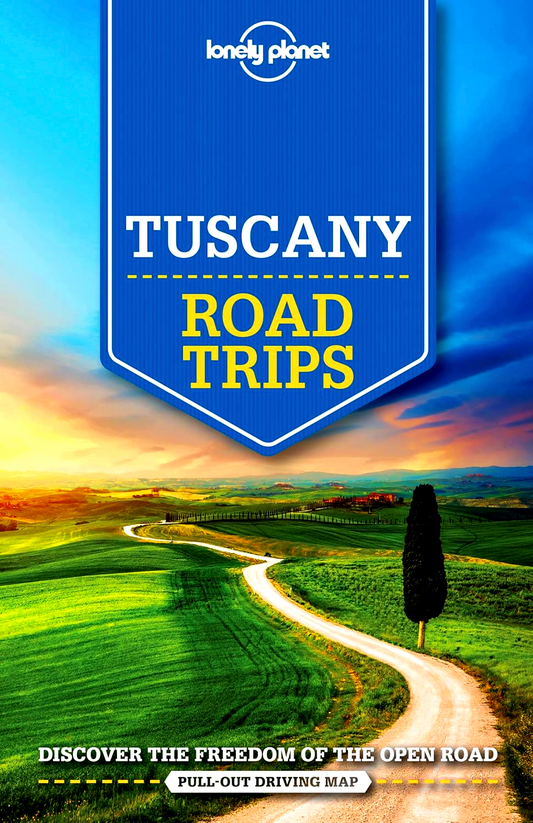 Lonely Planet Tuscany Road Trips