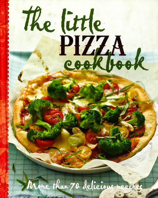 Little Pizza Cookbook