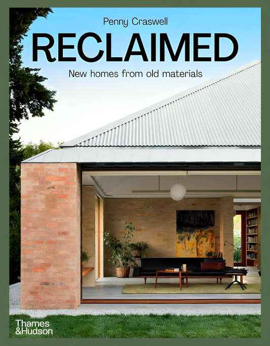 Reclaimed: New Homes From Old Materials