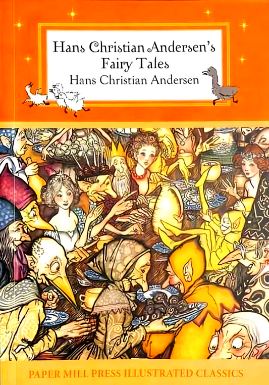 Hans Christian Andersen's Fairy Tales (Paper Mill Press Illustrated Classics)