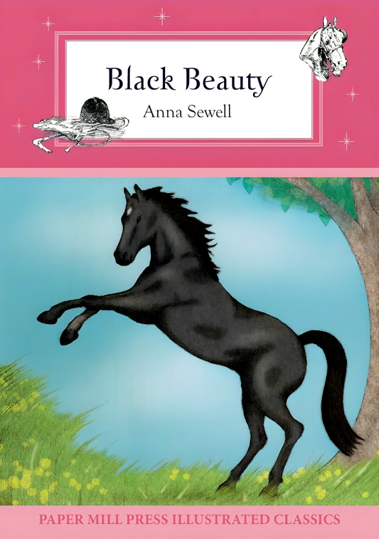 Black Beauty (Paper Mill Press Illustrated Classics)