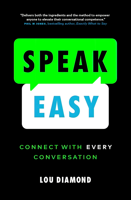 Speak Easy: Connect With Every Conversation