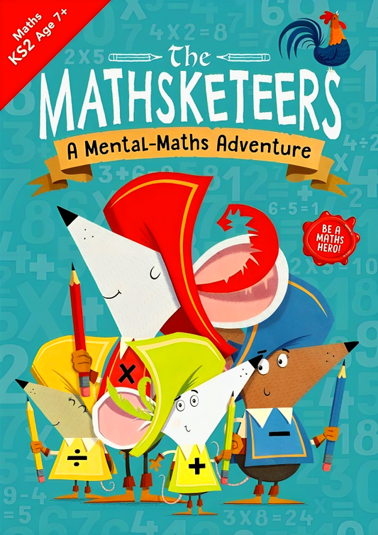 The Mathsketeers: A Mental Maths Adventure