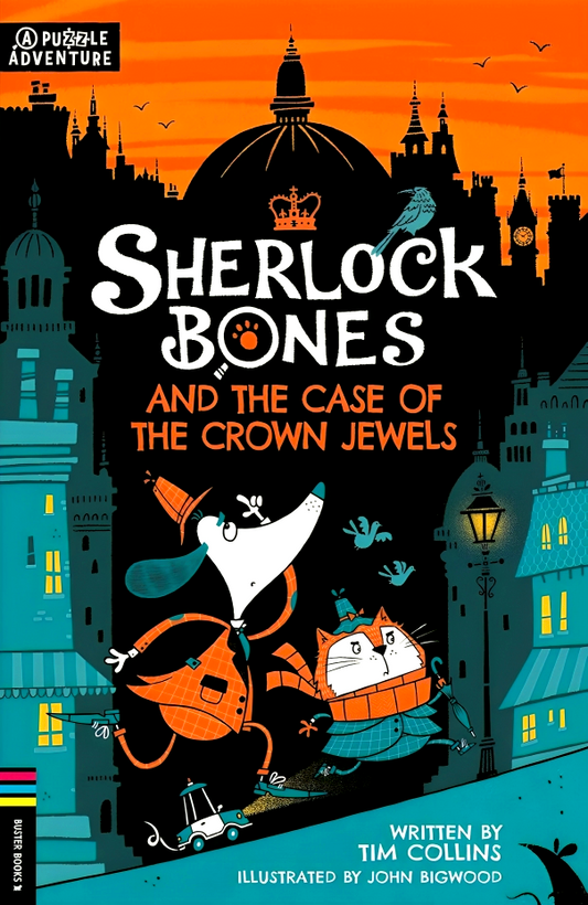 Sherlock Bones And The Case Of The Crown Jewels